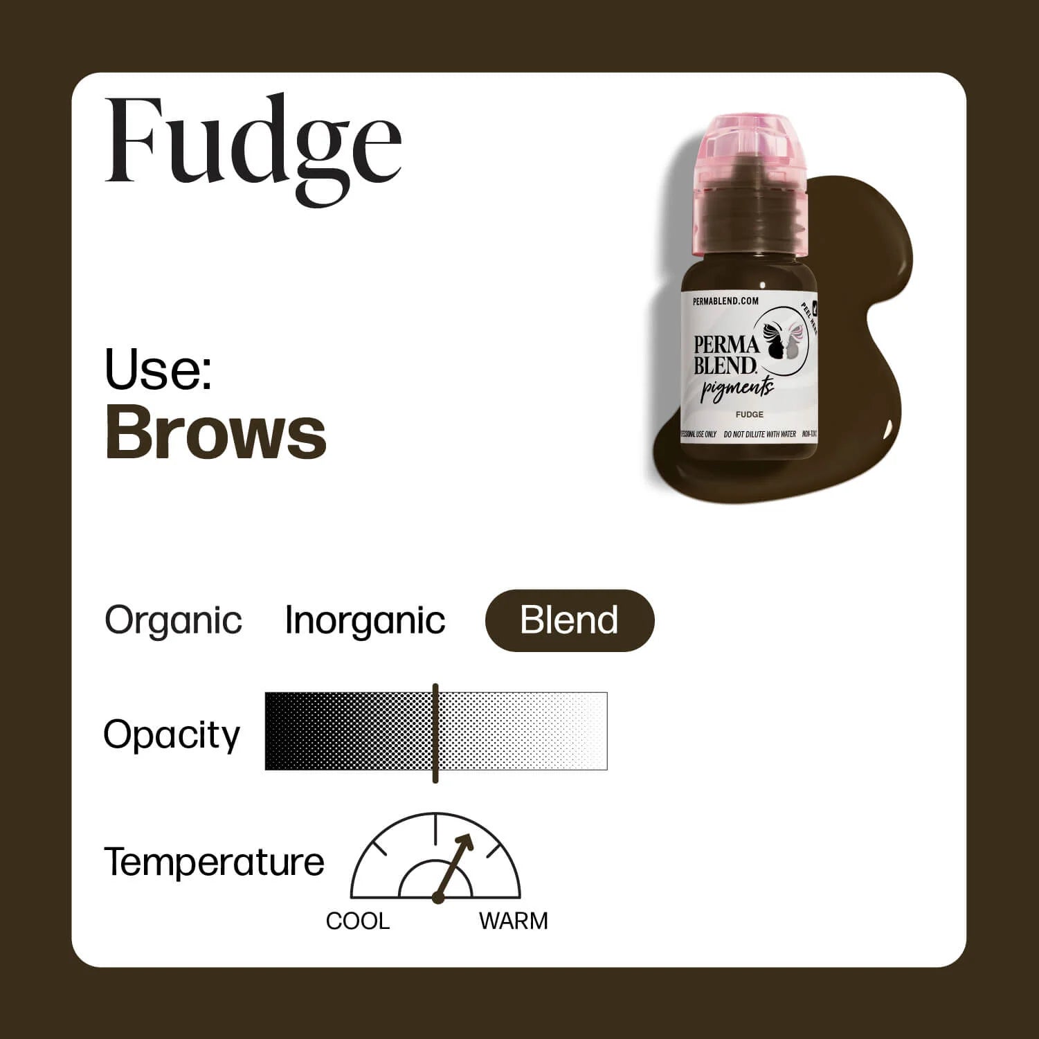 Perma Blend — Fudge